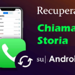 5 metodi comprovati per recuperare la cronologia delle chiamate su Android