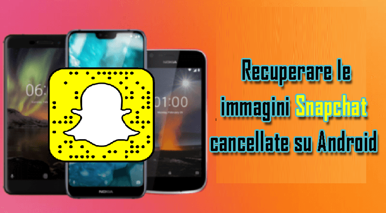 recuperare le immagini Snapchat cancellate su Android